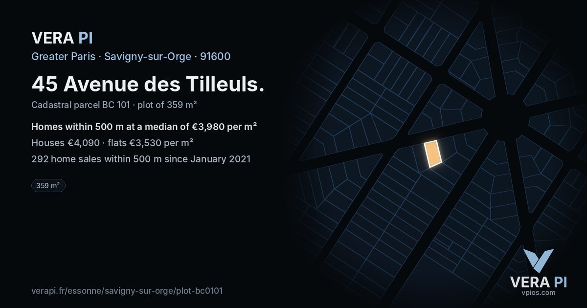 45 Avenue des Tilleuls, Savigny-sur-Orge at night – the plot lit, the parcels around coloured by the prices near them