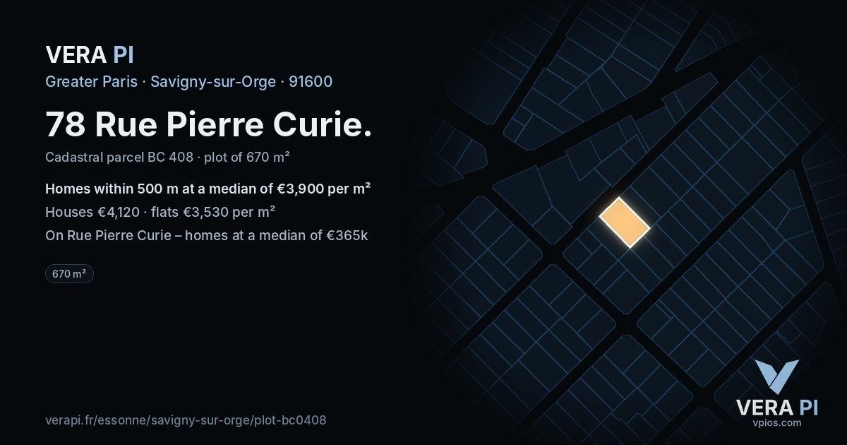 78 Rue Pierre Curie, Savigny-sur-Orge at night – the plot lit, the parcels around coloured by the prices near them
