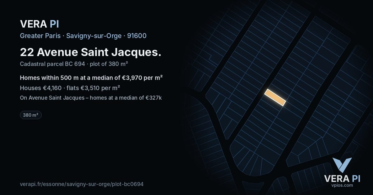 22 Avenue Saint Jacques, Savigny-sur-Orge at night – the plot lit, the parcels around coloured by the prices near them