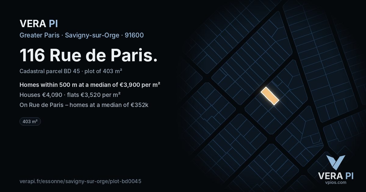 116 Rue de Paris, Savigny-sur-Orge at night – the plot lit, the parcels around coloured by the prices near them
