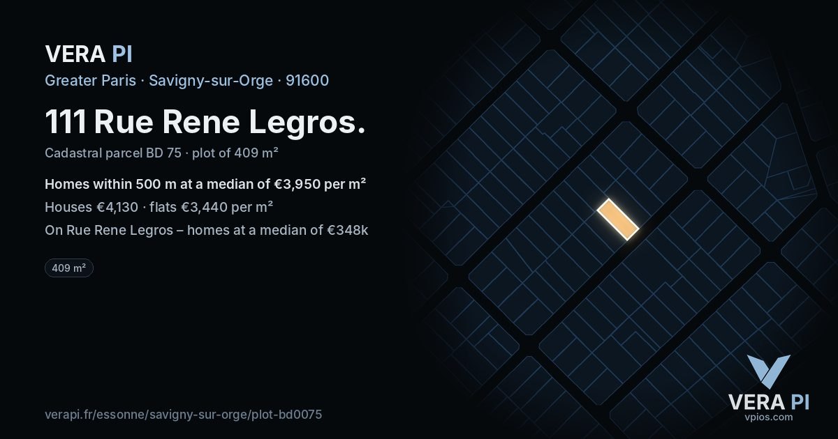 111 Rue Rene Legros, Savigny-sur-Orge at night – the plot lit, the parcels around coloured by the prices near them