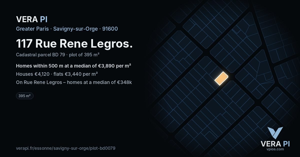 117 Rue Rene Legros, Savigny-sur-Orge at night – the plot lit, the parcels around coloured by the prices near them