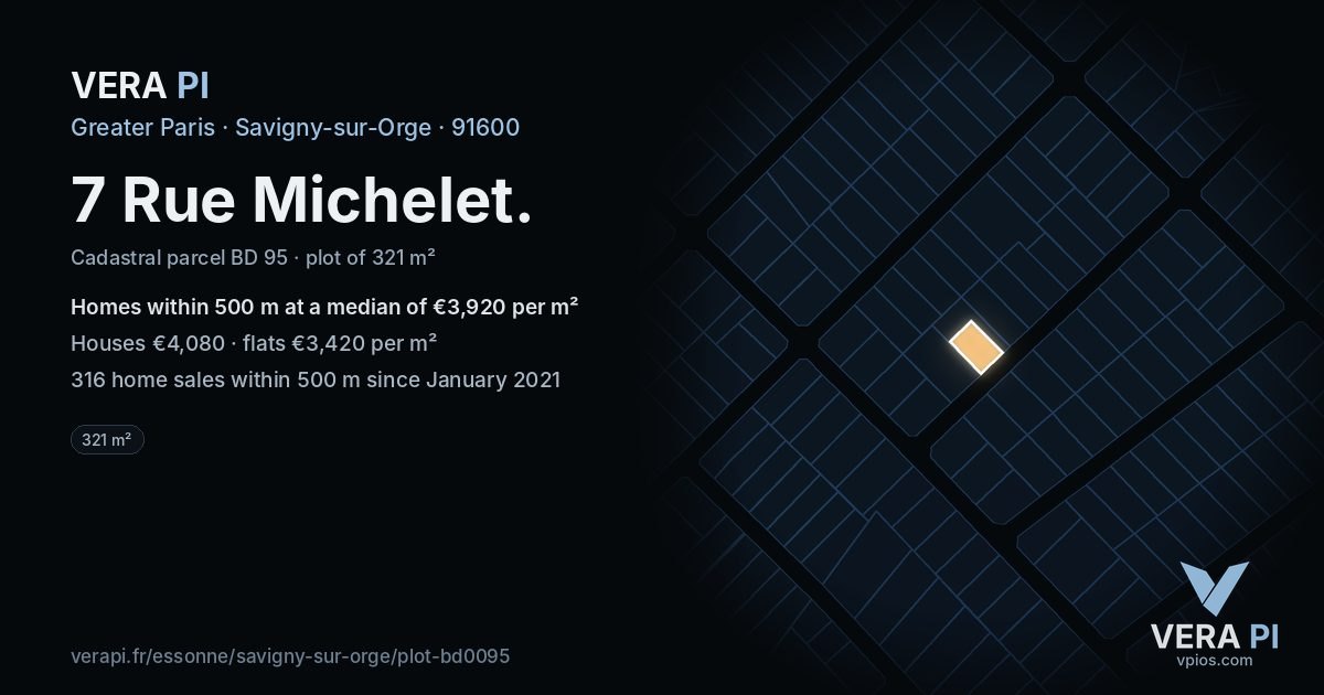 7 Rue Michelet, Savigny-sur-Orge at night – the plot lit, the parcels around coloured by the prices near them
