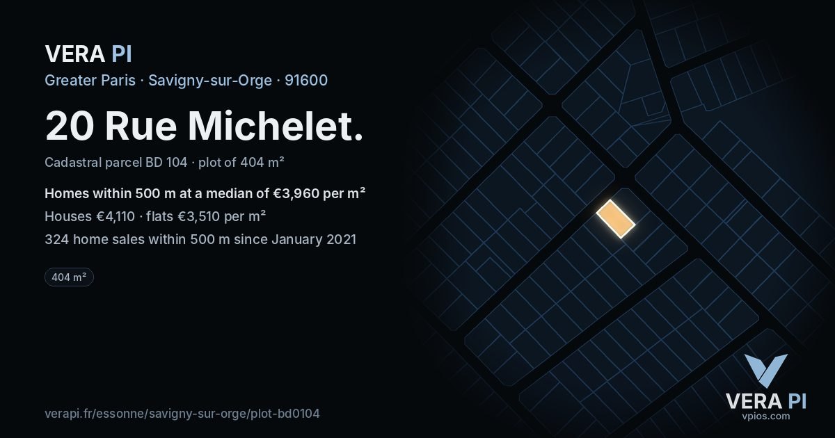 20 Rue Michelet, Savigny-sur-Orge at night – the plot lit, the parcels around coloured by the prices near them