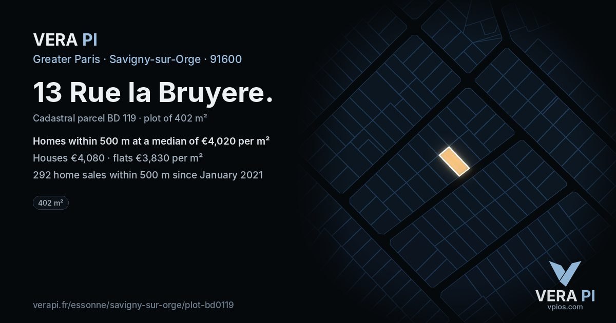 13 Rue la Bruyere, Savigny-sur-Orge at night – the plot lit, the parcels around coloured by the prices near them