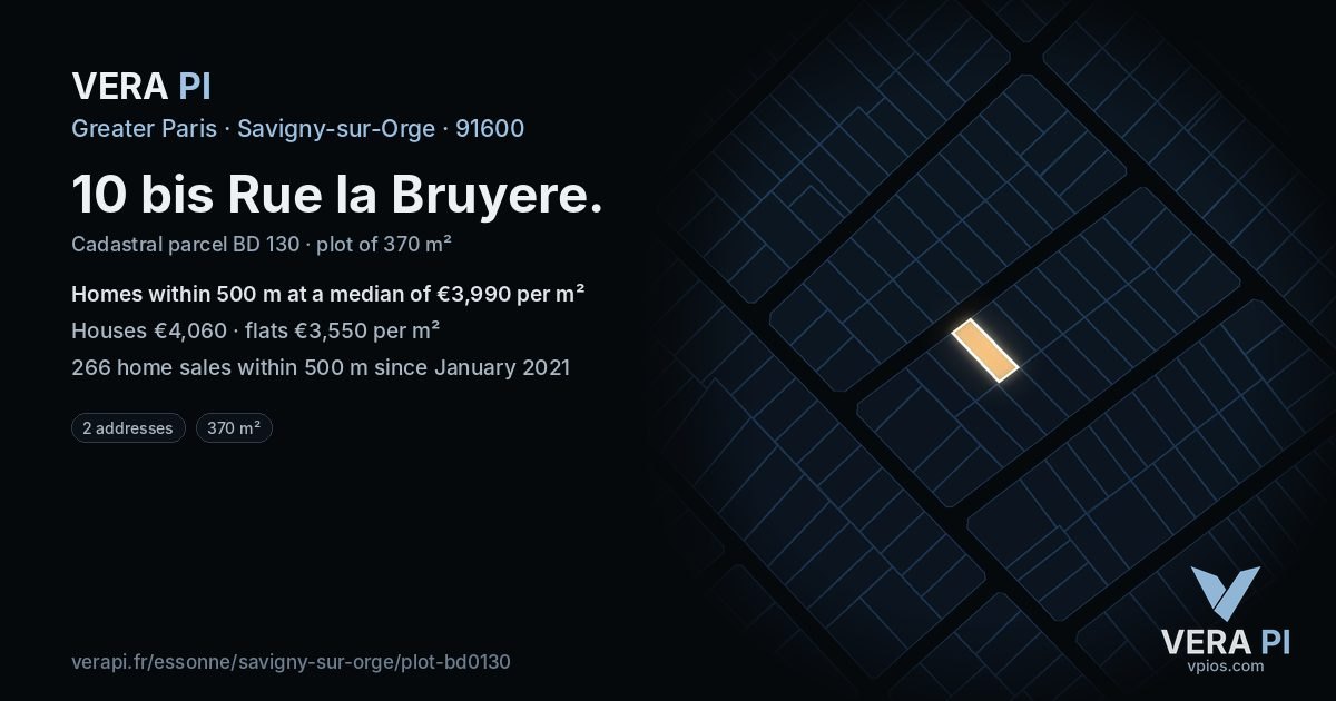 10 bis Rue la Bruyere, Savigny-sur-Orge at night – the plot lit, the parcels around coloured by the prices near them