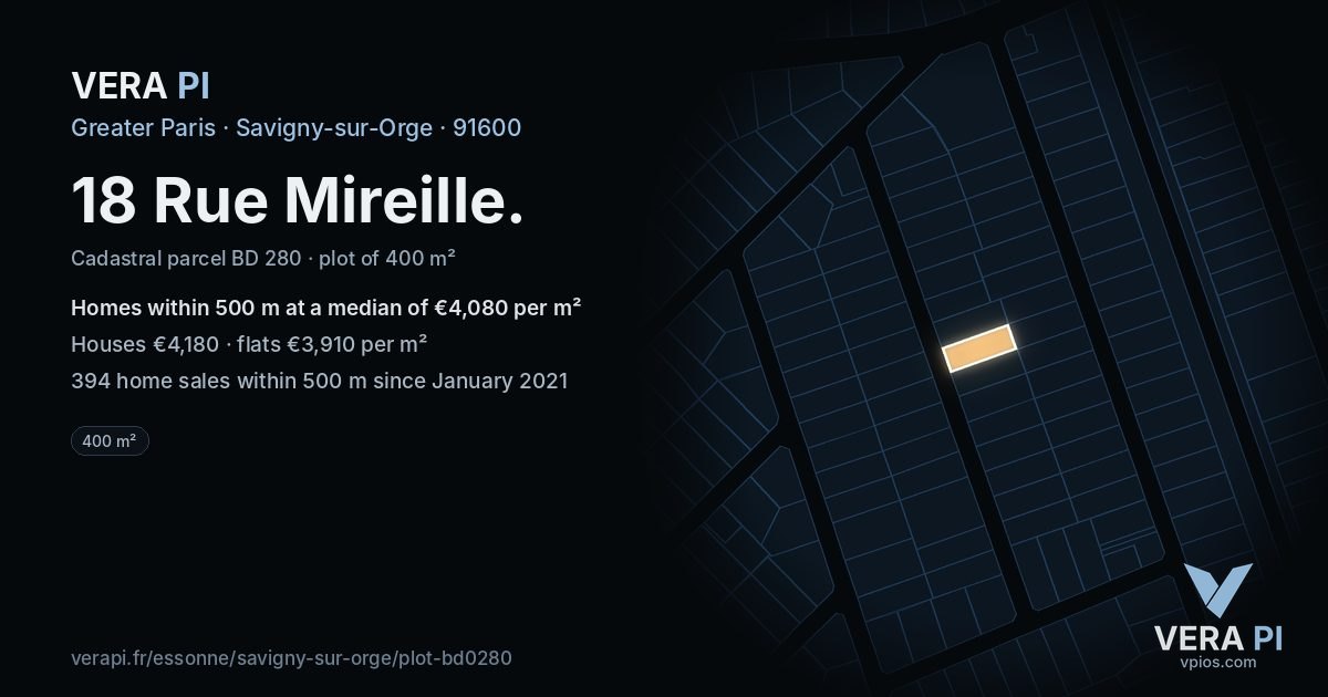 18 Rue Mireille, Savigny-sur-Orge at night – the plot lit, the parcels around coloured by the prices near them