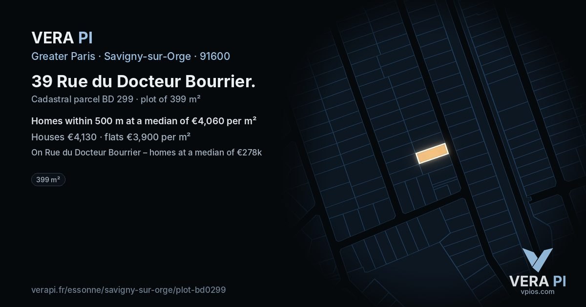 39 Rue du Docteur Bourrier, Savigny-sur-Orge at night – the plot lit, the parcels around coloured by the prices near them
