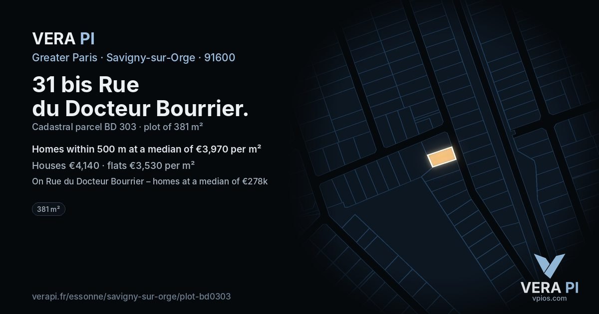 31 bis Rue du Docteur Bourrier, Savigny-sur-Orge at night – the plot lit, the parcels around coloured by the prices near them
