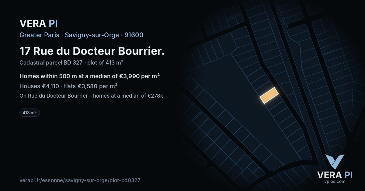 17 Rue du Docteur Bourrier, Savigny-sur-Orge at night – the plot lit, the parcels around coloured by the prices near them