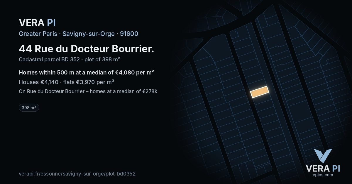 44 Rue du Docteur Bourrier, Savigny-sur-Orge at night – the plot lit, the parcels around coloured by the prices near them
