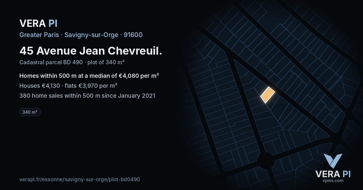 45 Avenue Jean Chevreuil, Savigny-sur-Orge at night – the plot lit, the parcels around coloured by the prices near them