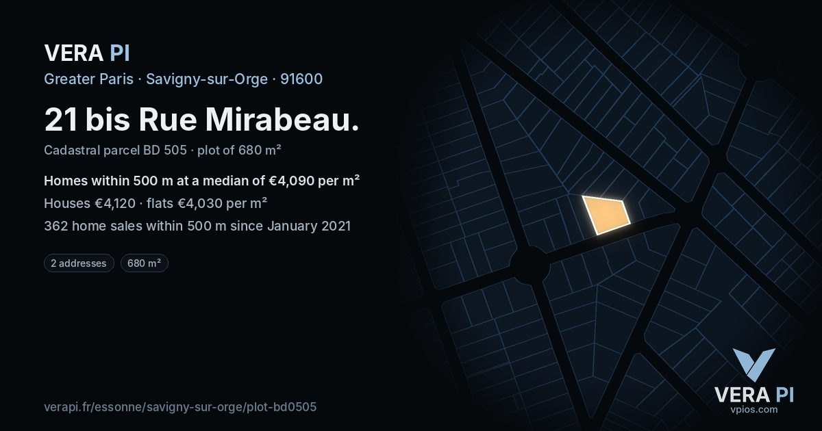 21 bis Rue Mirabeau, Savigny-sur-Orge at night – the plot lit, the parcels around coloured by the prices near them