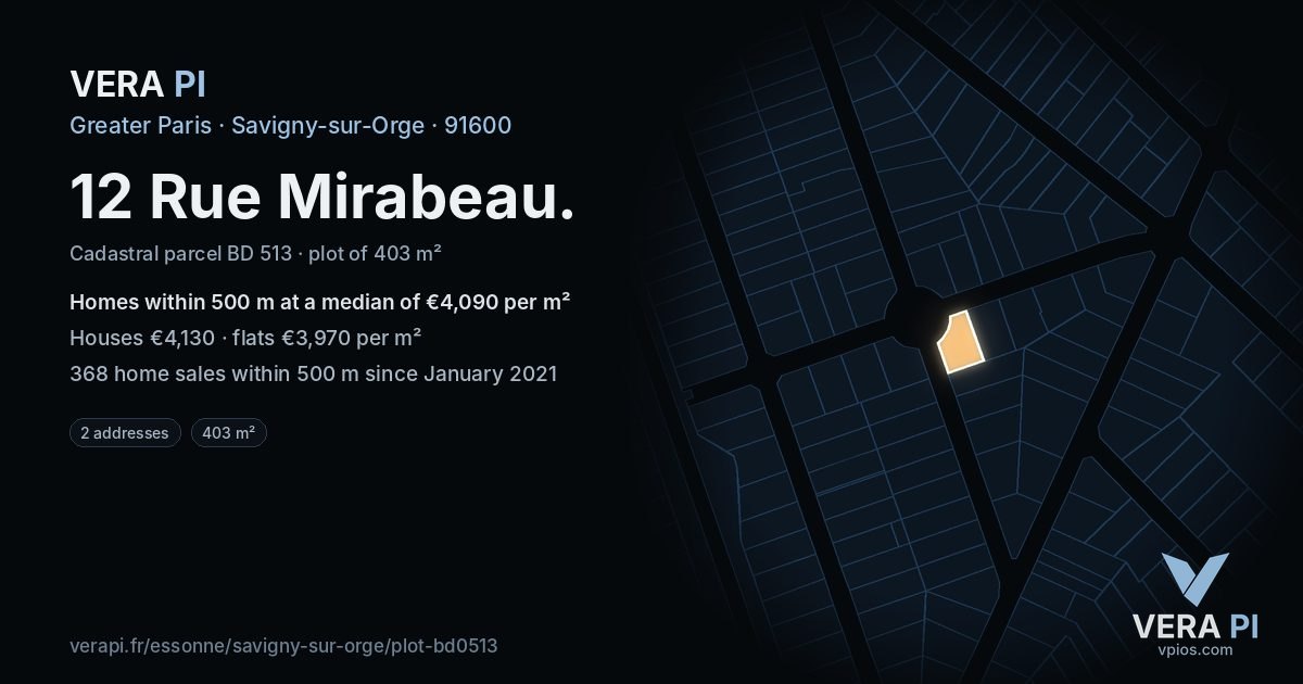 12 Rue Mirabeau, Savigny-sur-Orge at night – the plot lit, the parcels around coloured by the prices near them