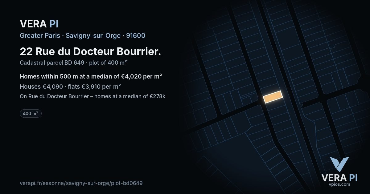 22 Rue du Docteur Bourrier, Savigny-sur-Orge at night – the plot lit, the parcels around coloured by the prices near them