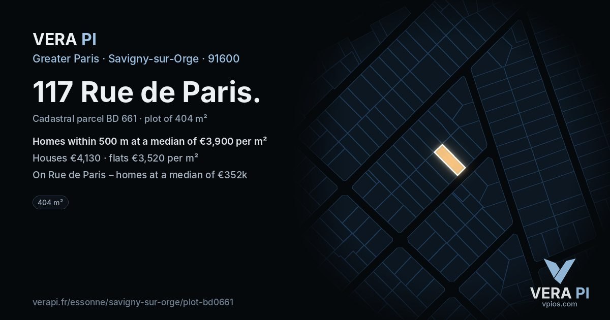 117 Rue de Paris, Savigny-sur-Orge at night – the plot lit, the parcels around coloured by the prices near them