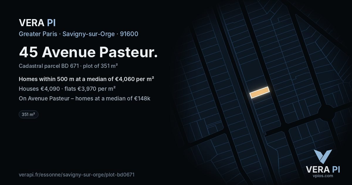 45 Avenue Pasteur, Savigny-sur-Orge at night – the plot lit, the parcels around coloured by the prices near them