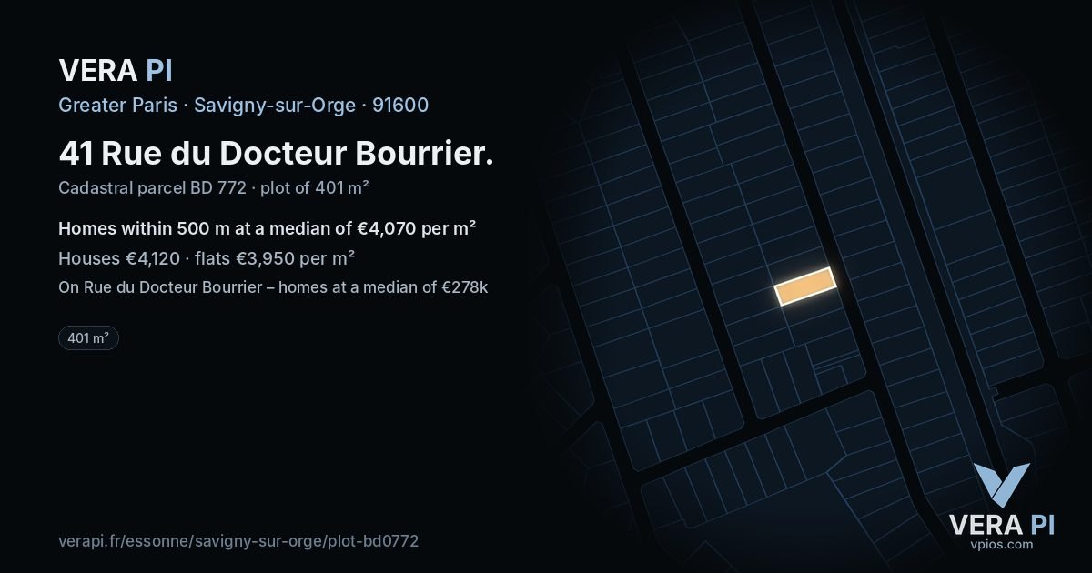 41 Rue du Docteur Bourrier, Savigny-sur-Orge at night – the plot lit, the parcels around coloured by the prices near them