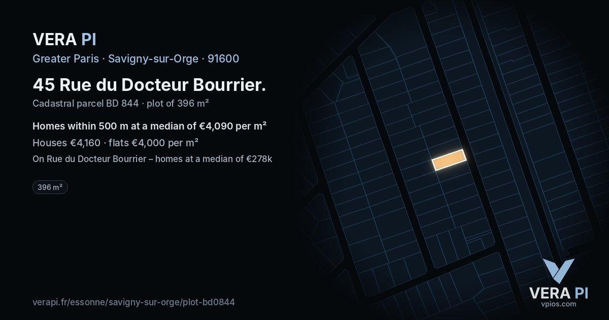 45 Rue du Docteur Bourrier, Savigny-sur-Orge at night – the plot lit, the parcels around coloured by the prices near them