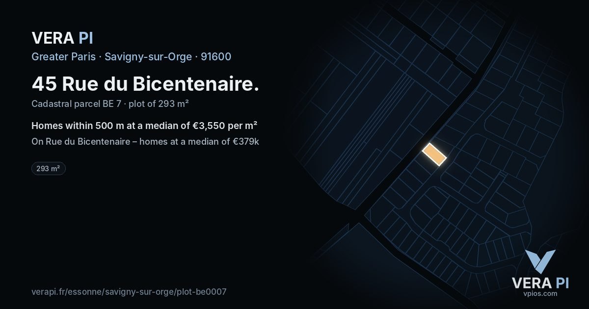 45 Rue du Bicentenaire, Savigny-sur-Orge at night – the plot lit, the parcels around coloured by the prices near them