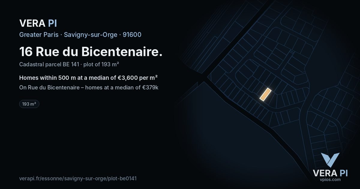 16 Rue du Bicentenaire, Savigny-sur-Orge at night – the plot lit, the parcels around coloured by the prices near them