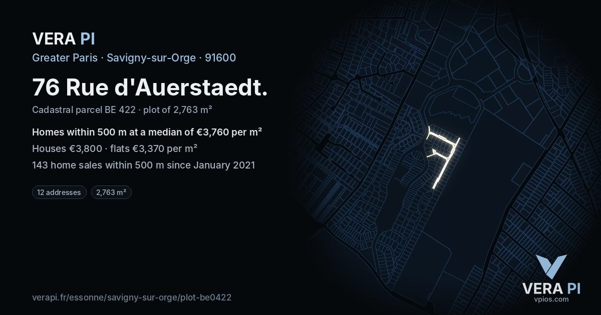 76 Rue d'Auerstaedt, Savigny-sur-Orge at night – the plot lit, the parcels around coloured by the prices near them
