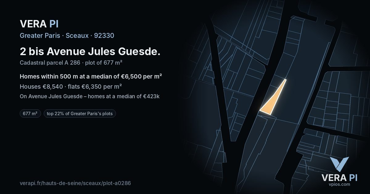 2 bis Avenue Jules Guesde, Sceaux at night – the plot lit, the parcels around coloured by the prices near them
