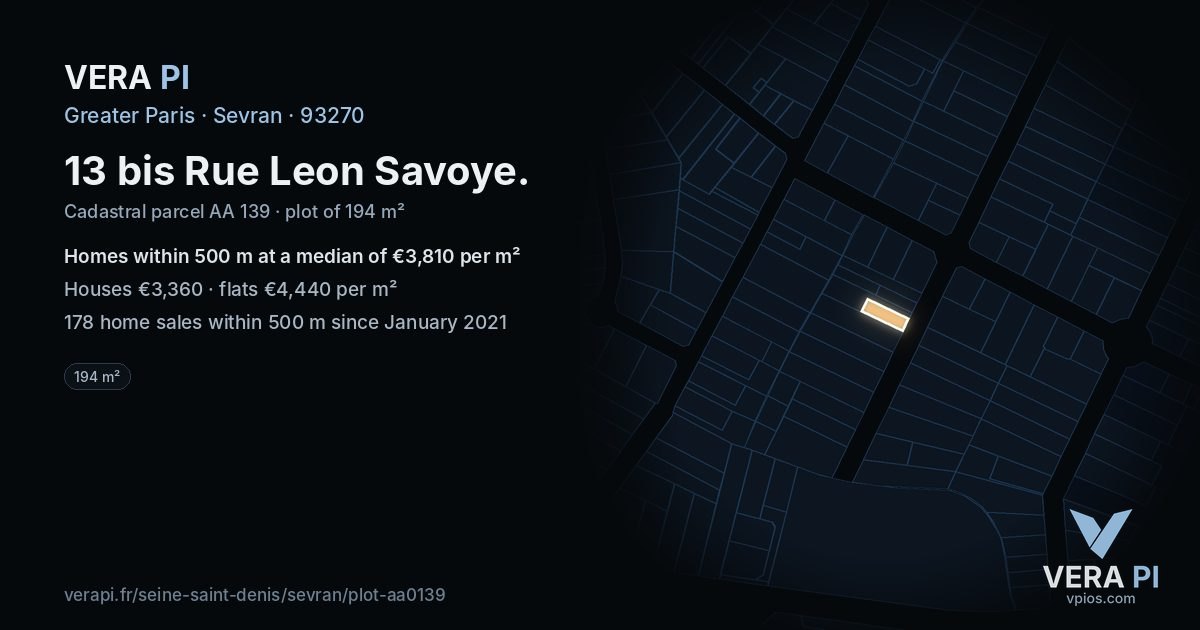 13 bis Rue Leon Savoye, Sevran at night – the plot lit, the parcels around coloured by the prices near them