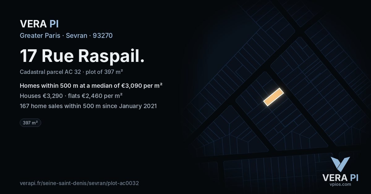 17 Rue Raspail, Sevran at night – the plot lit, the parcels around coloured by the prices near them