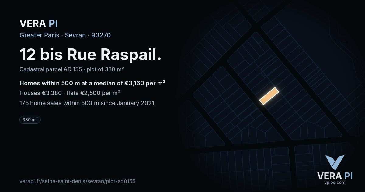 12 bis Rue Raspail, Sevran at night – the plot lit, the parcels around coloured by the prices near them