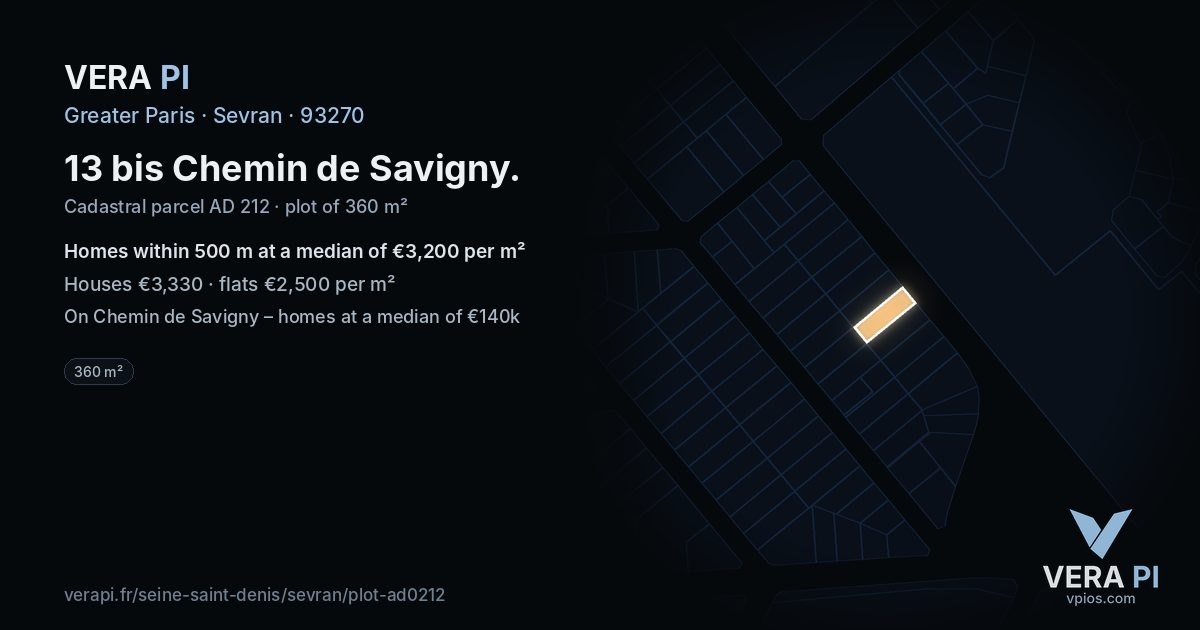 13 bis Chemin de Savigny, Sevran at night – the plot lit, the parcels around coloured by the prices near them