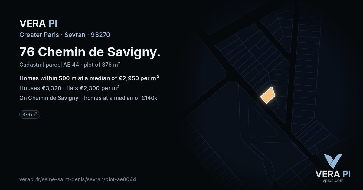 76 Chemin de Savigny, Sevran at night – the plot lit, the parcels around coloured by the prices near them