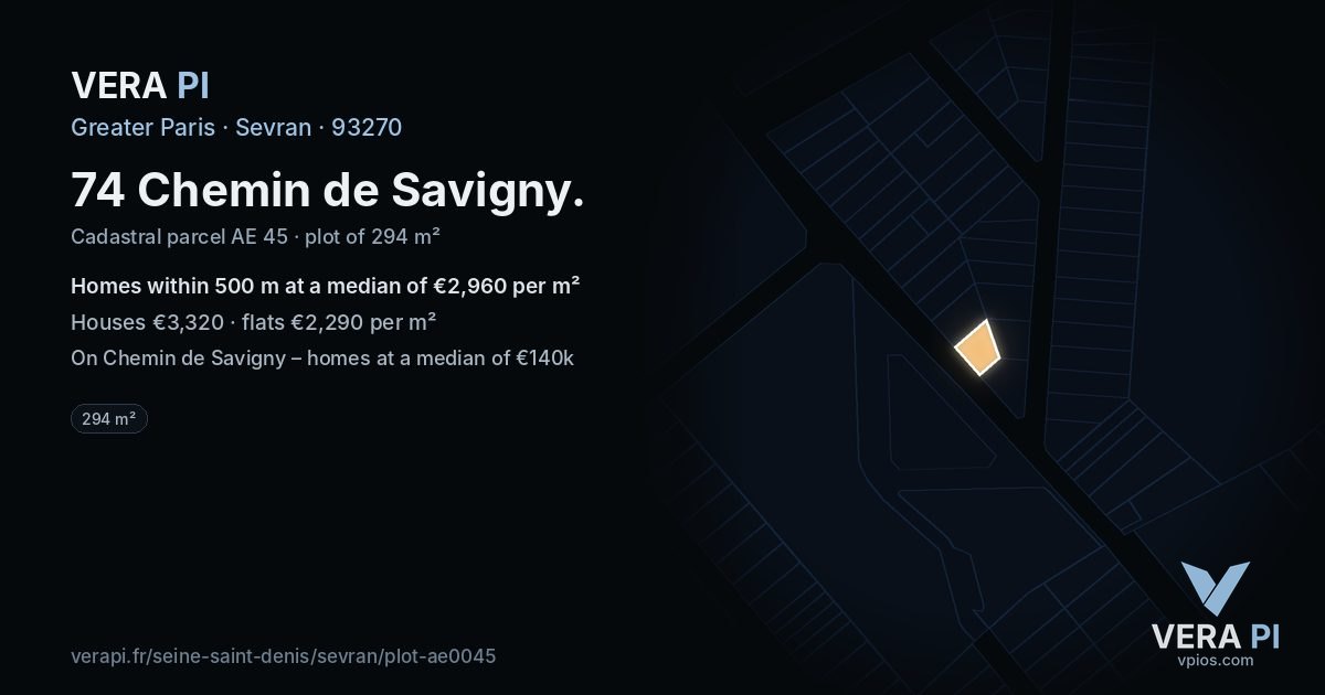 74 Chemin de Savigny, Sevran at night – the plot lit, the parcels around coloured by the prices near them