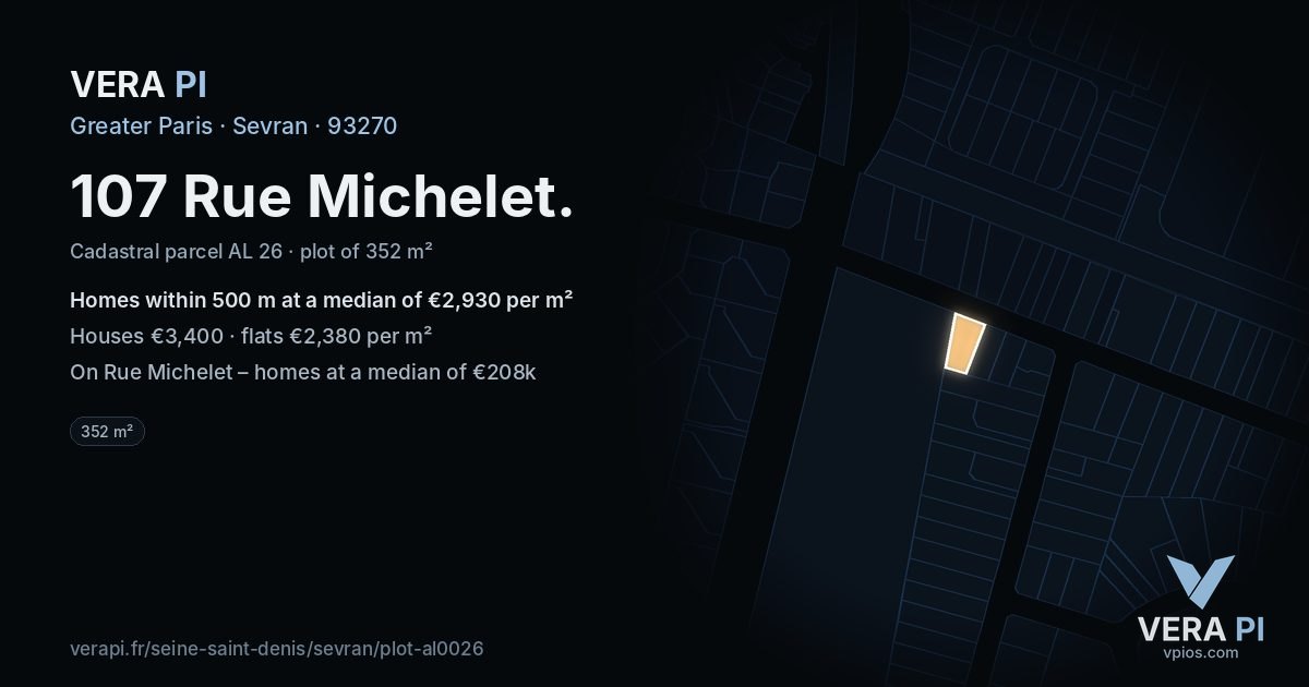 107 Rue Michelet, Sevran at night – the plot lit, the parcels around coloured by the prices near them