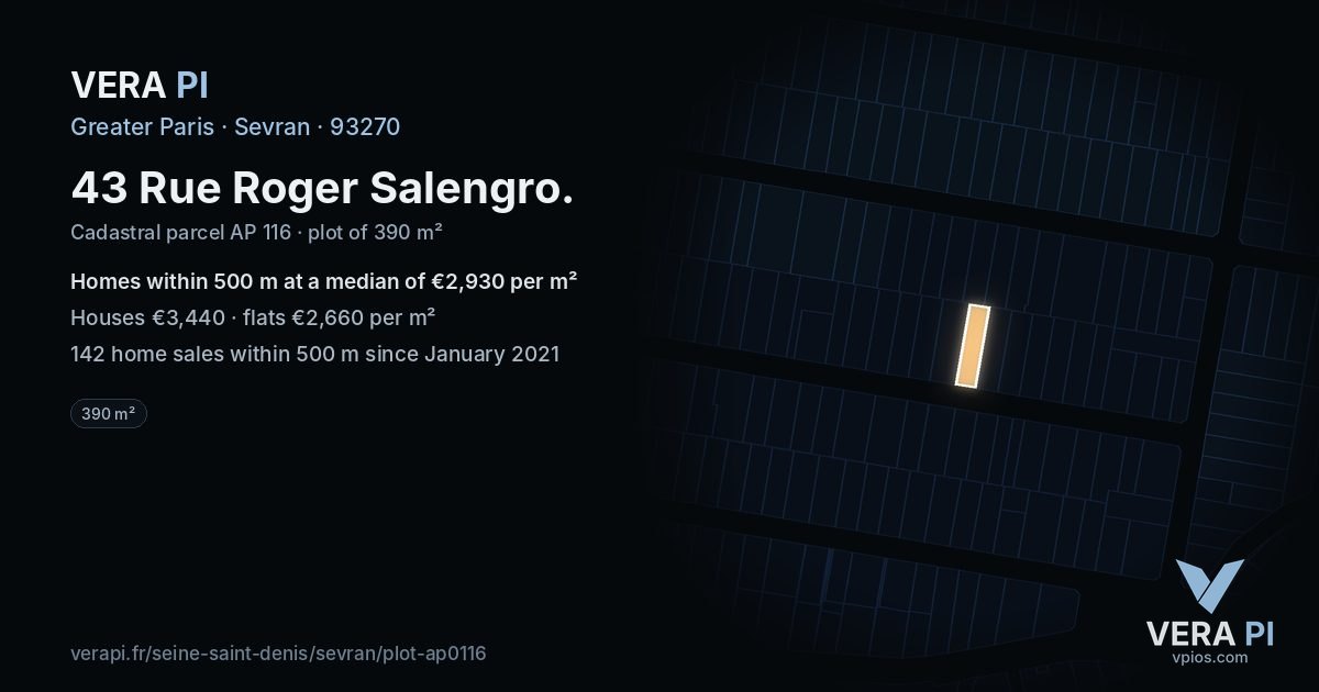 43 Rue Roger Salengro, Sevran at night – the plot lit, the parcels around coloured by the prices near them