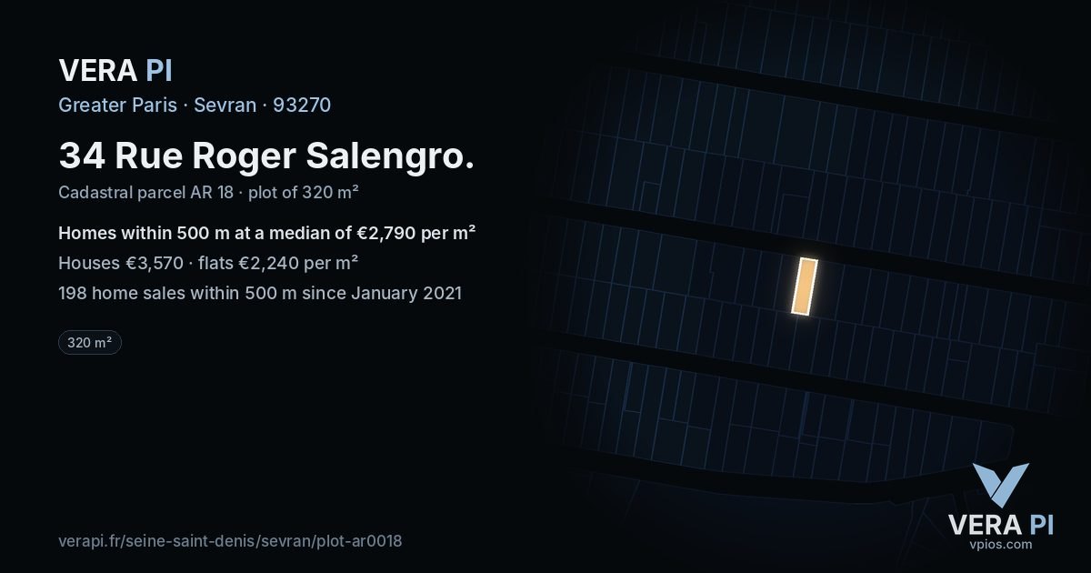 34 Rue Roger Salengro, Sevran at night – the plot lit, the parcels around coloured by the prices near them