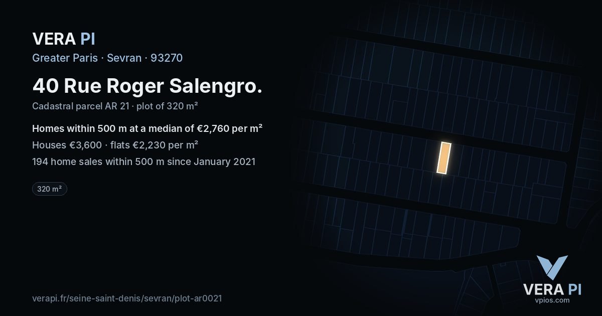 40 Rue Roger Salengro, Sevran at night – the plot lit, the parcels around coloured by the prices near them