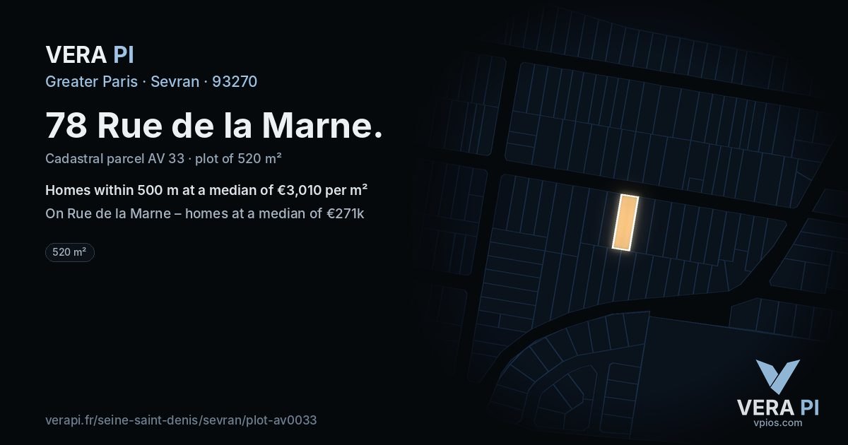 78 Rue de la Marne, Sevran at night – the plot lit, the parcels around coloured by the prices near them