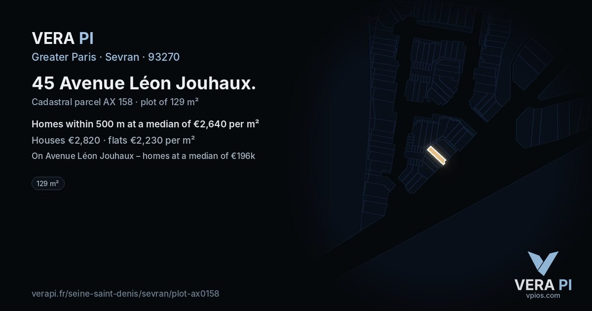 45 Avenue Léon Jouhaux, Sevran at night – the plot lit, the parcels around coloured by the prices near them