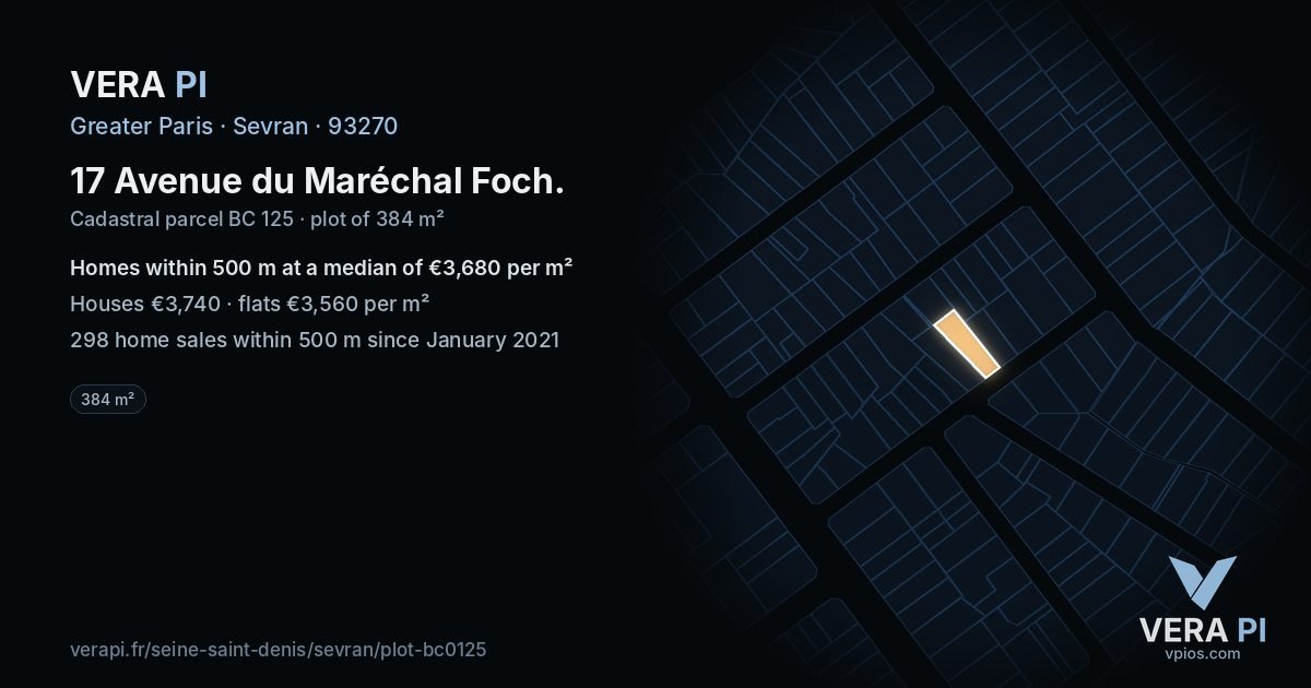 17 Avenue du Maréchal Foch, Sevran at night – the plot lit, the parcels around coloured by the prices near them