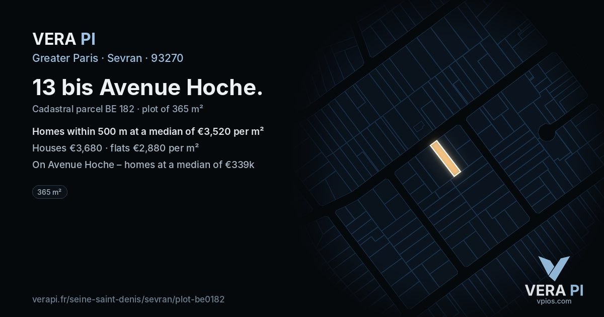 13 bis Avenue Hoche, Sevran at night – the plot lit, the parcels around coloured by the prices near them