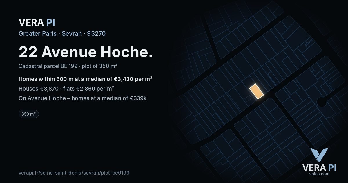 22 Avenue Hoche, Sevran at night – the plot lit, the parcels around coloured by the prices near them