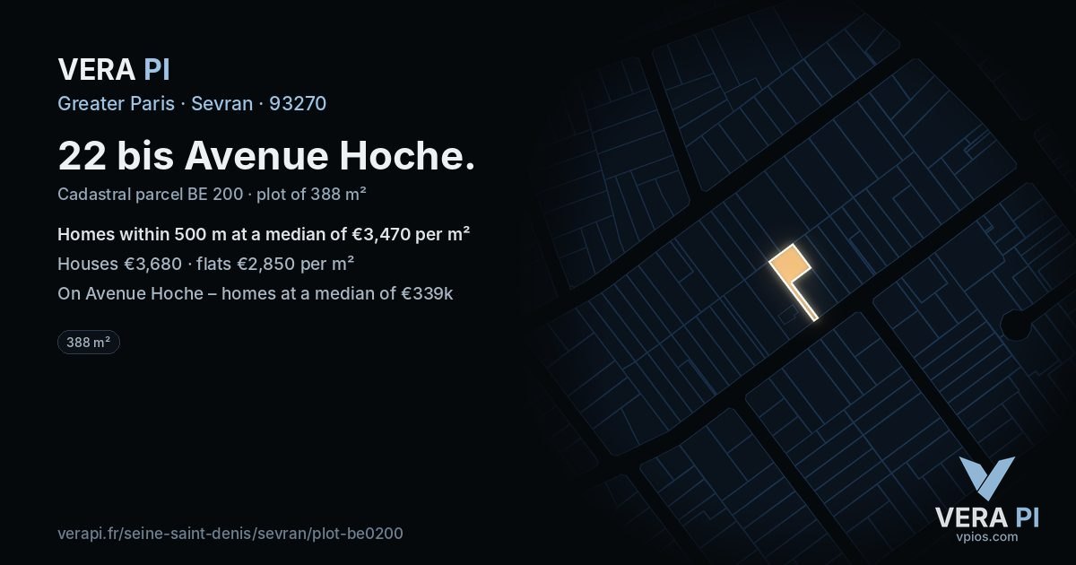 22 bis Avenue Hoche, Sevran at night – the plot lit, the parcels around coloured by the prices near them