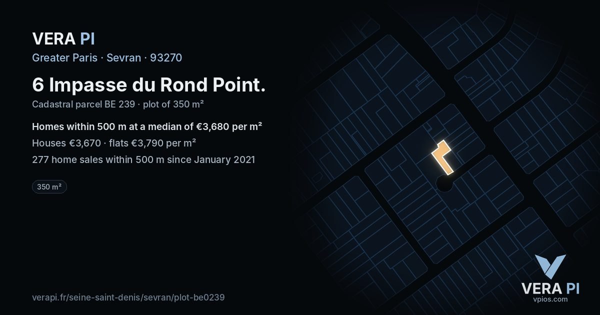 6 Impasse du Rond Point, Sevran at night – the plot lit, the parcels around coloured by the prices near them
