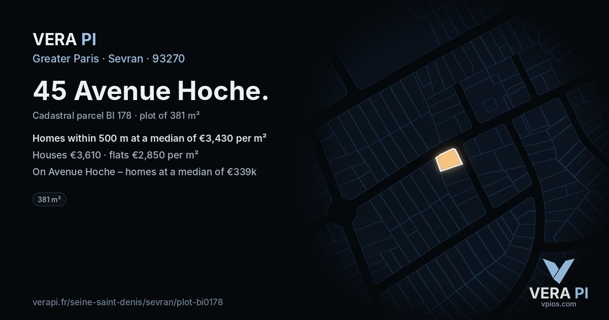 45 Avenue Hoche, Sevran at night – the plot lit, the parcels around coloured by the prices near them