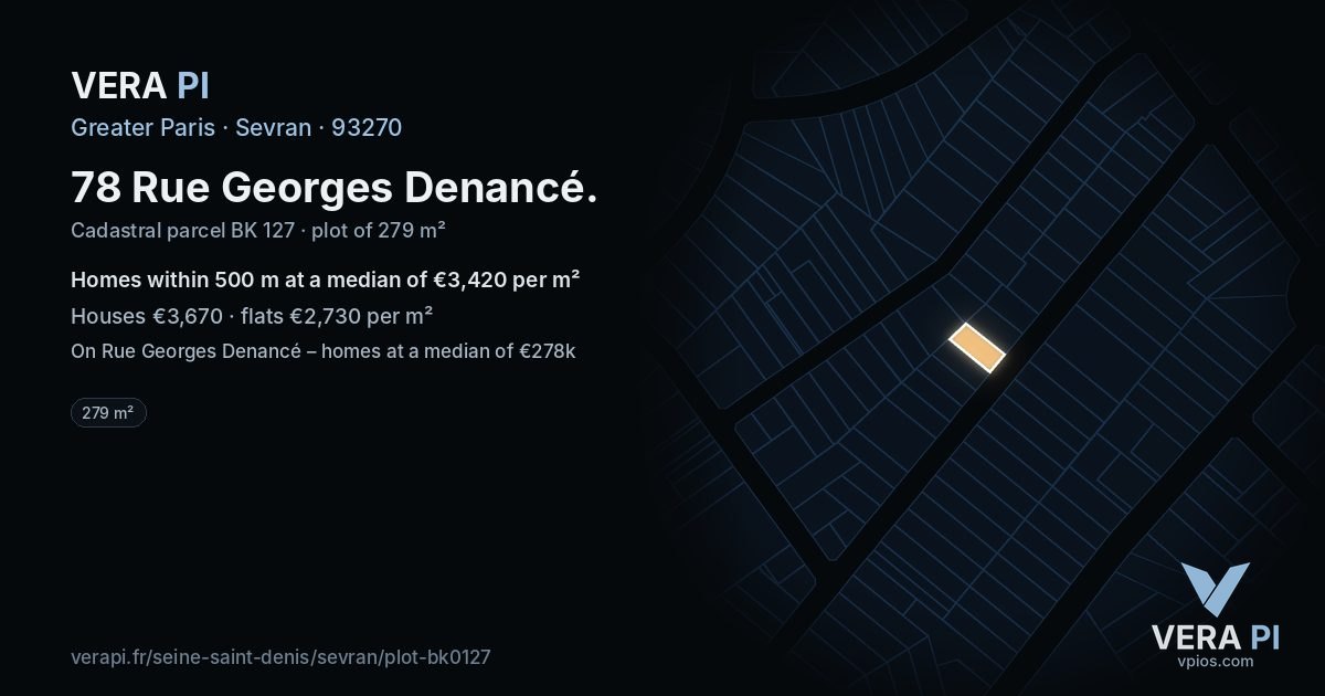 78 Rue Georges Denancé, Sevran at night – the plot lit, the parcels around coloured by the prices near them