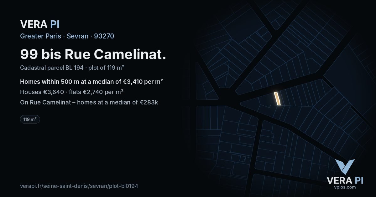 99 bis Rue Camelinat, Sevran at night – the plot lit, the parcels around coloured by the prices near them