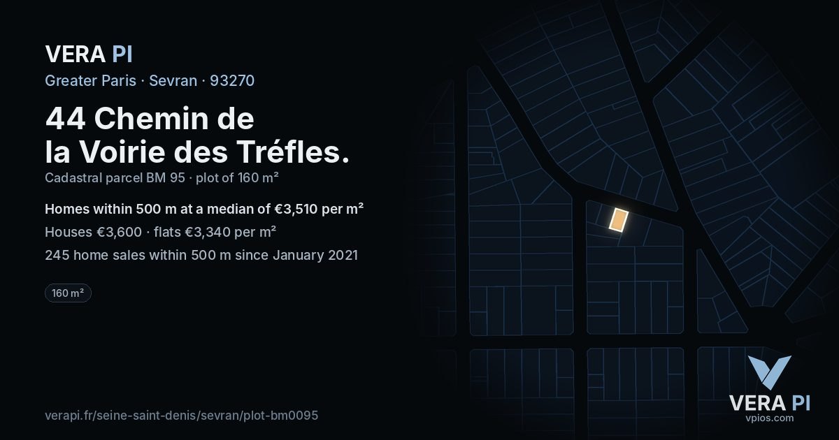 44 Chemin de la Voirie des Tréfles, Sevran at night – the plot lit, the parcels around coloured by the prices near them