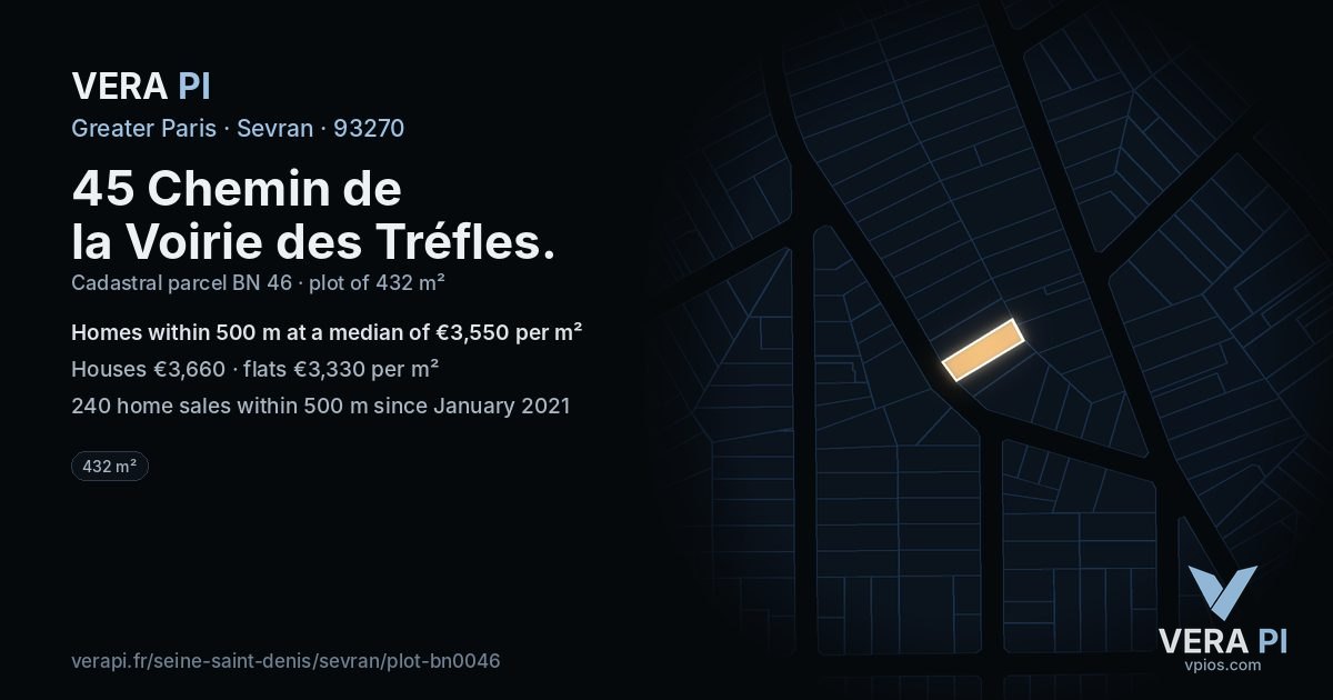 45 Chemin de la Voirie des Tréfles, Sevran at night – the plot lit, the parcels around coloured by the prices near them