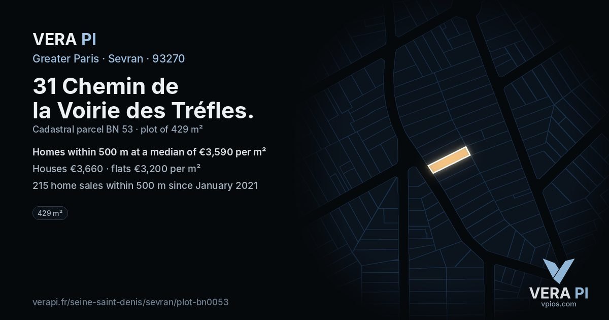 31 Chemin de la Voirie des Tréfles, Sevran at night – the plot lit, the parcels around coloured by the prices near them